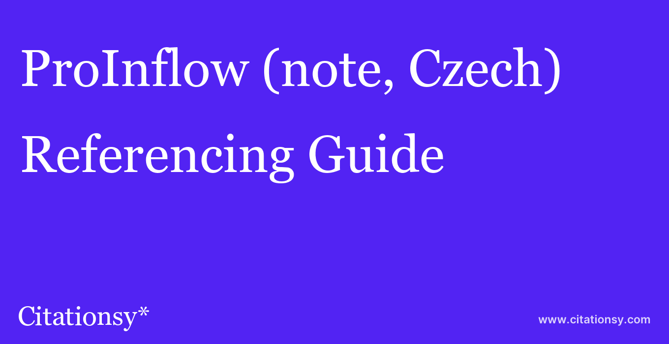 cite ProInflow (note, Czech)  — Referencing Guide